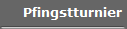 Pfingstturnier